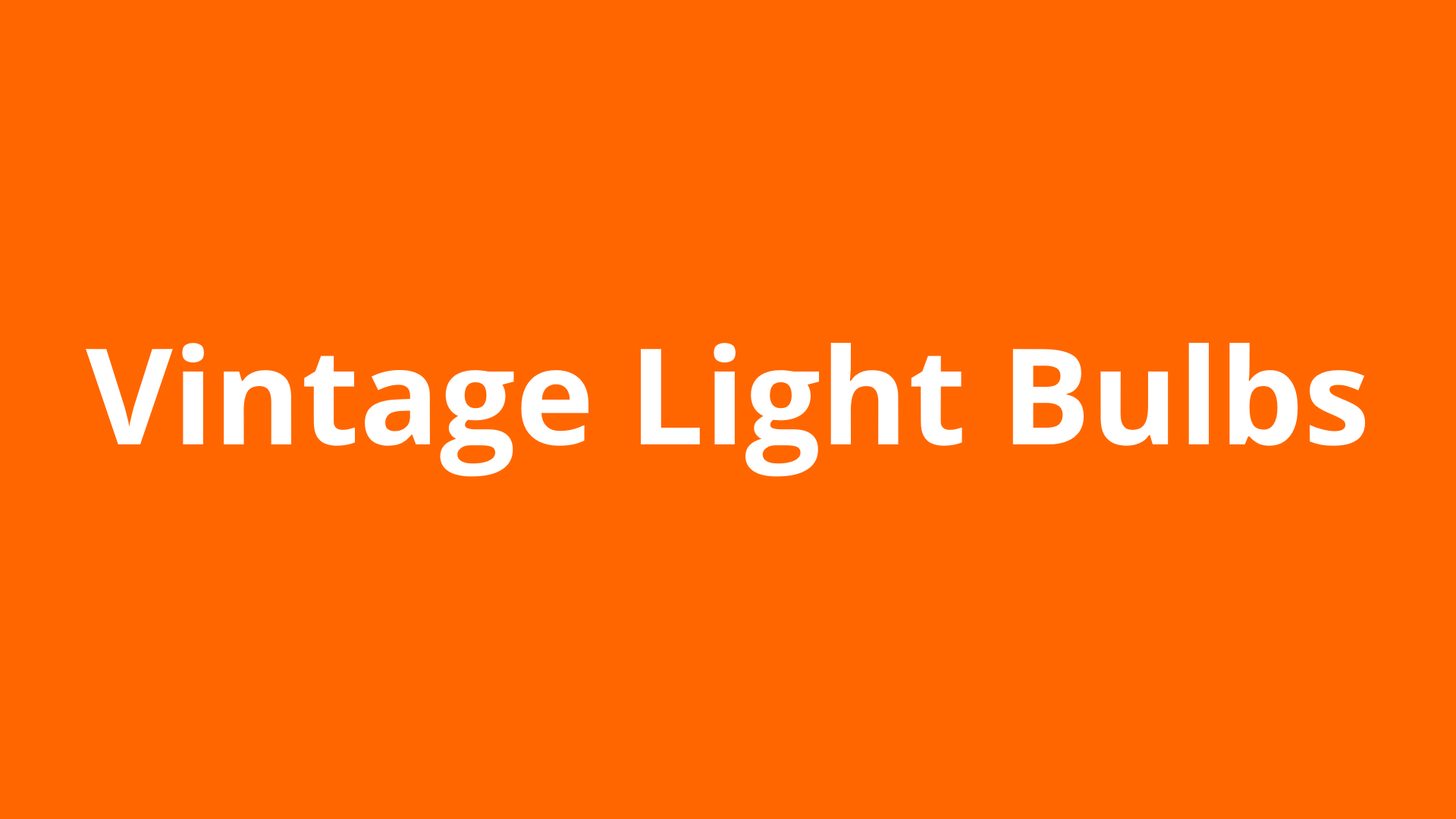 Vintage Light Bulbs: How to Find the Perfect Replica