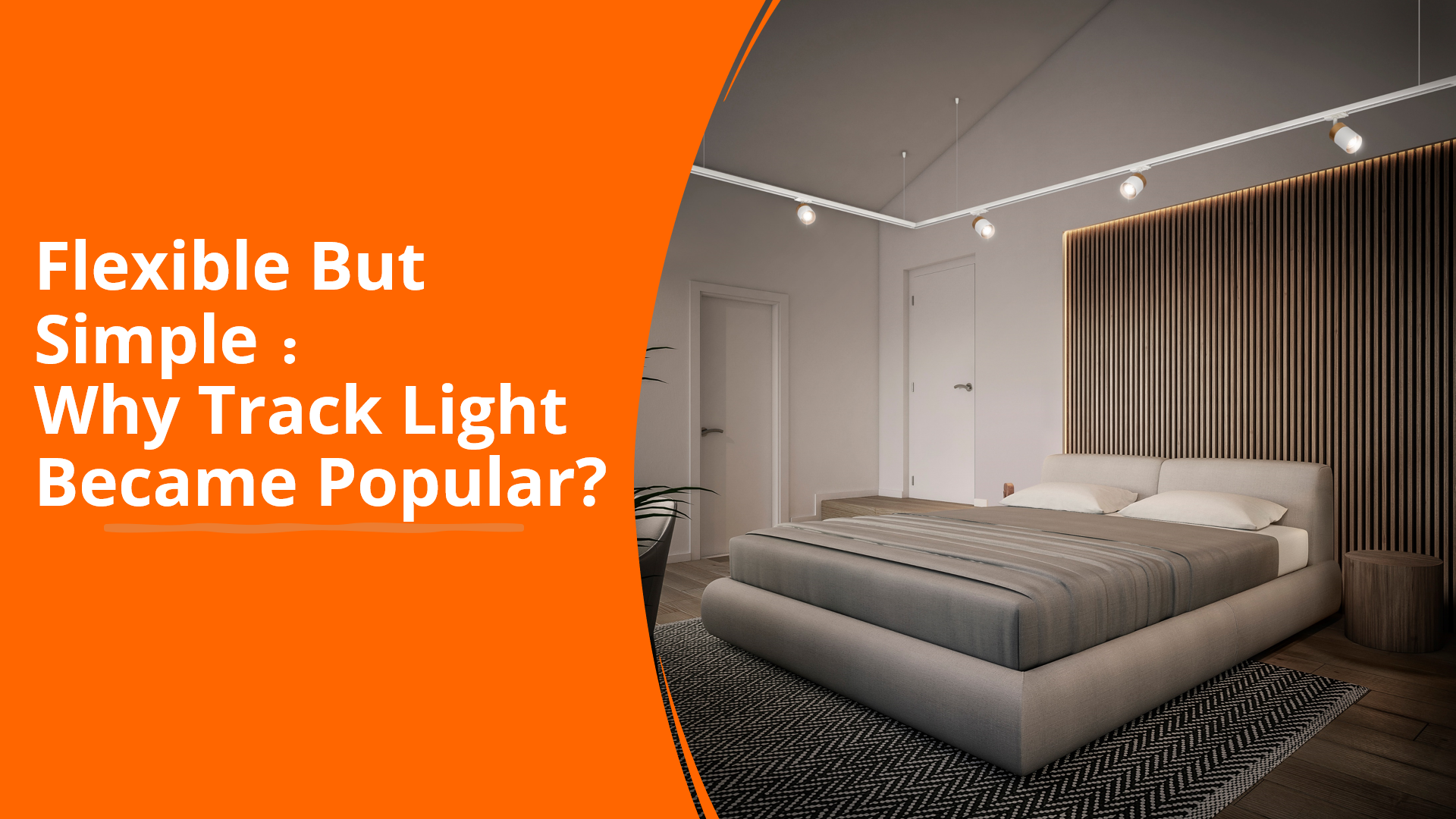 Flexible But Simple: Why Track Light Became Popular?